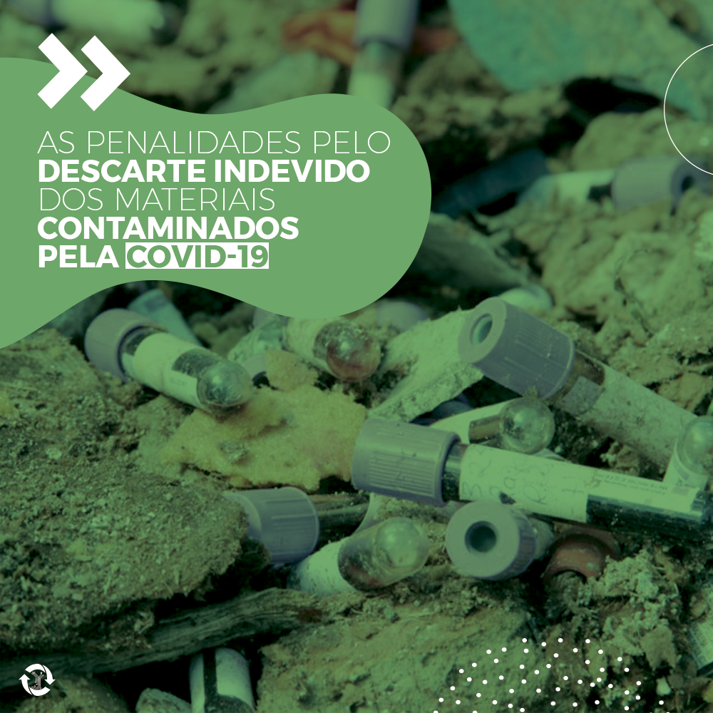 As penalidades pelo descarte indevido dos materiais contaminados pela ...