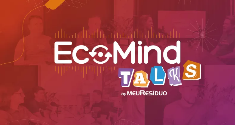 EcoMind Talks: Inovação e sustentabilidade em foco
