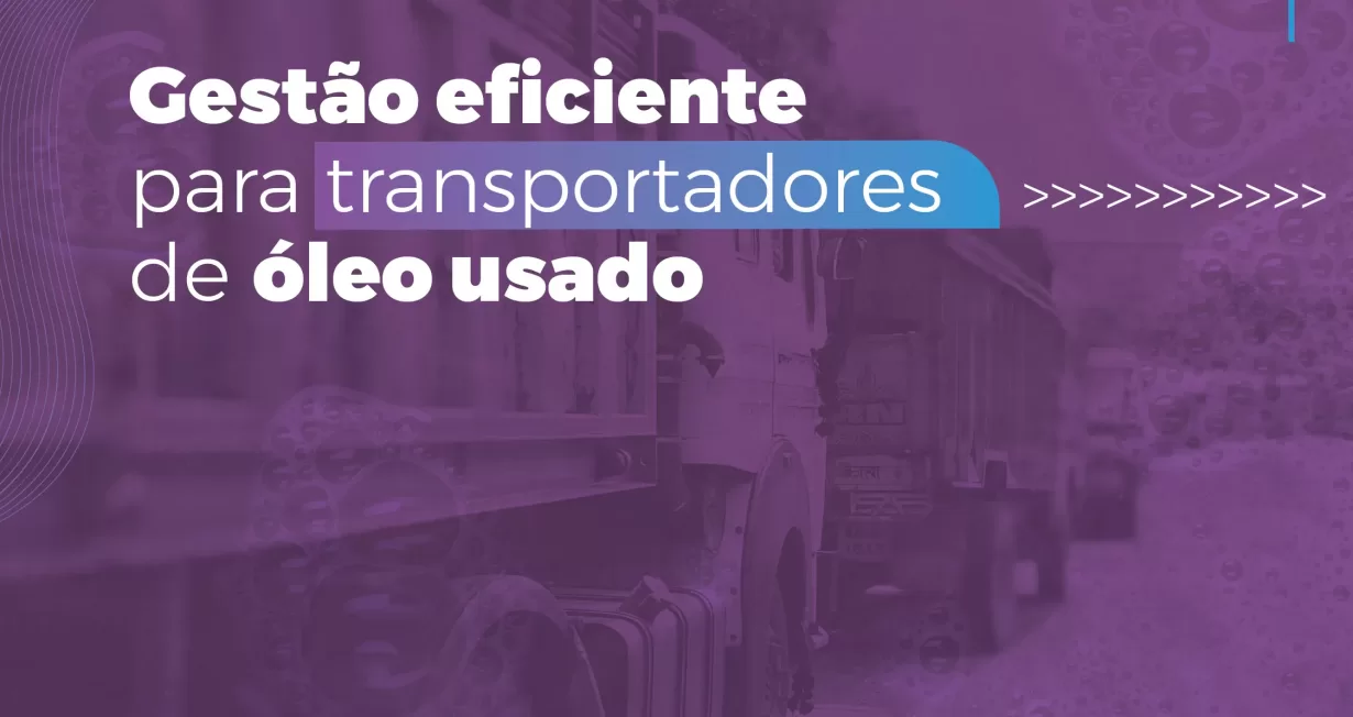 Gestão eficiente para transportadores de óleo usado com a meuResíduo